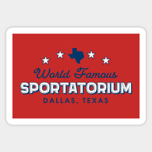 Dallas Sportatorium - The World Famous! Magnet
